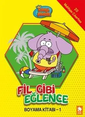 Kral Şakir - Fil Gibi Eğlence Boyama Kitabı 1