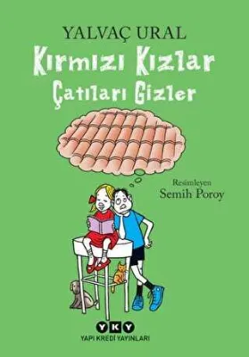 Kırmızı Kızlar Çatıları Gizler