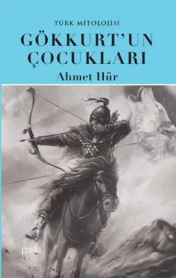 Gökkurt'un Çocukları - Türk Mitolojisi