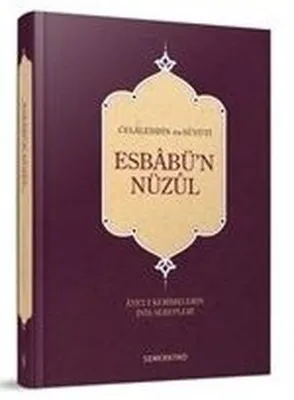 Esbabü'n Nüzul-Ayet-i Kelimelerin İniş Sebepleri