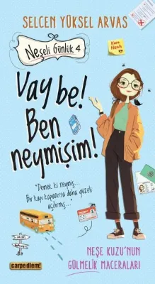 Vay be! Ben neymişim! Neşeli Günlük 4
