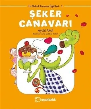 Şeker Canavarı - En Matrak Canavar Öyküleri 1