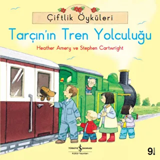 Çiftlik Öyküleri - Tarçın`ın Tren Yolculuğu