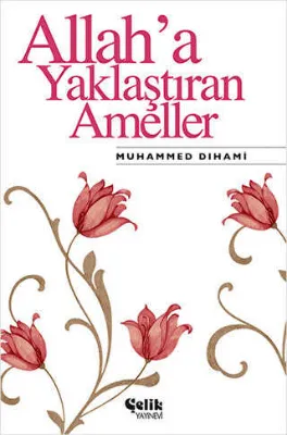 Allah’a Yaklaştıran Ameller