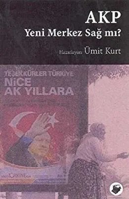 AKP Yeni Merkez Sağ mı?
