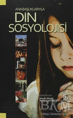 Ana Başlıklarıyla Din Sosyolojisi