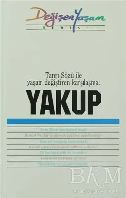 Yakup Tanrı Sözü İle Yaşam Değiştiren Karşılaşma