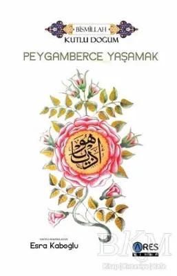 Peygamberce Yaşamak