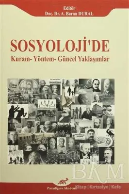 Sosyoloji`de Kuram - Yöntem - Güncel Yaklaşımlar