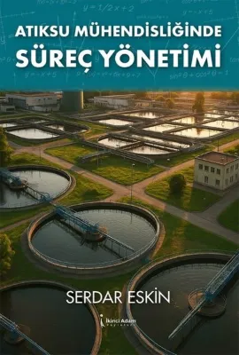 Atıksu Mühendisliğinde Süreç Yönetimi