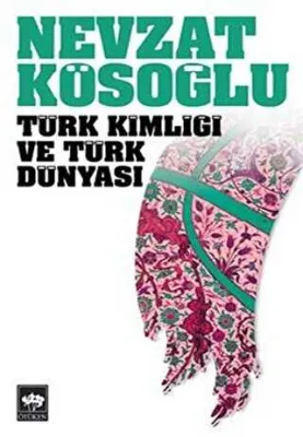 Türk Kimliği ve Türk Dünyası