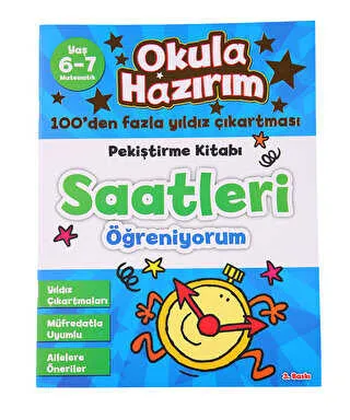 Okula Hazırım 11: Pekiştirme Kitabı Saatleri Öğreniyorum