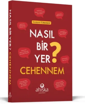 Nasıl Bir Yer Cehennem? Sorularla Cehennem