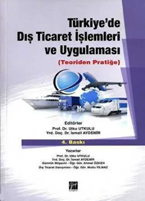 Türkiye’de Dış Ticaret İşlemleri ve Uygulaması