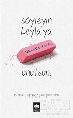 Söyleyin Leyla`ya Beni Unutsun