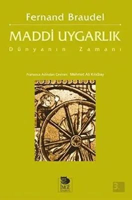 Maddi Uygarlık: Dünyanın Zamanı