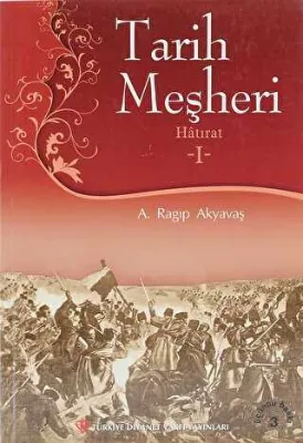 Tarih Meşheri - Hatırat 1