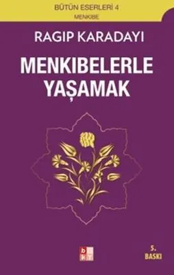 Menkıbelerle Yaşamak