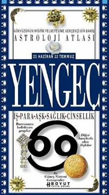 Astroloji Atlası Yengeç 21 Haziran - 22 Temmuz İş - Para - Aşk - Sağlık - Cinsellik