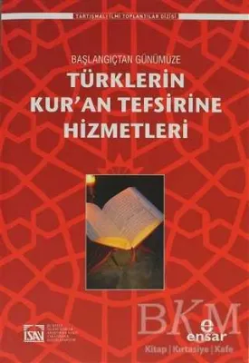 Türklerin Kur’an Tefsirine Hizmetleri