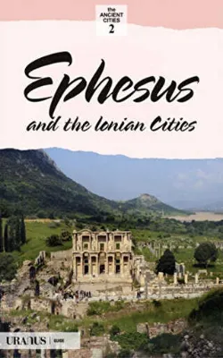 Ephesus and The Ionian Cities