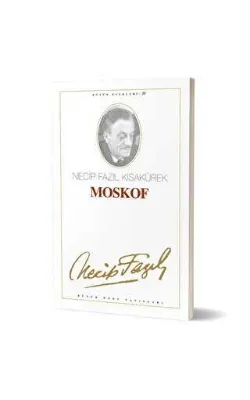 Moskof : 15 - Necip Fazıl Bütün Eserleri