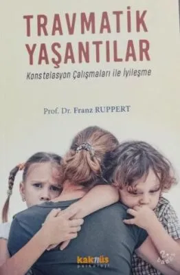TRAVMATİK YAŞANTILAR