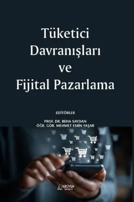 Tüketici Davranışları ve Fijital Pazarlama