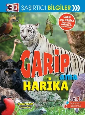 Garip Ama Harika - 3D Şaşırtıcı Bilgiler