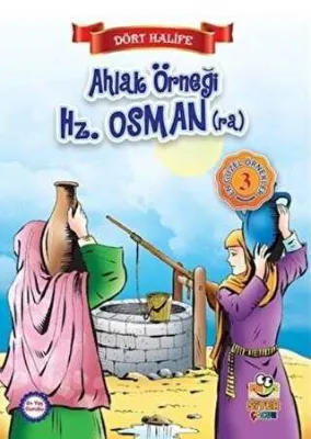 Ahlak Örneği Hz. Osman ra