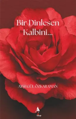 Bir Dinlesen Kalbini