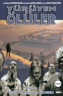 Yürüyen Ölüler 3 - Demir Parmaklıklar Ardında