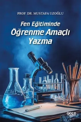 Fen Eğitiminde Öğrenme Amaçlı Yazma