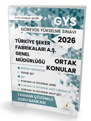 2026 GYS Türkiye Şeker Fabrikaları A.Ş Genel Müdürlüğü Ortak Konular Tamamı Çözümlü Soru Bankası