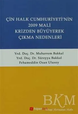 Çin Halk Cumhuriyetinin 2009 Mali Krizden Büyüyerek Çıkma Nedenleri