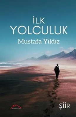 İlk Yolculuk