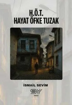 H.Ö.T. Hayat Öfke Tuzak