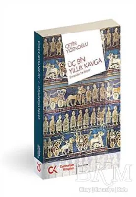 Üç Bin Yıllık Kavga