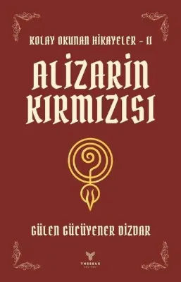 Alizarin Kırmızısı - Kolay Okunan Hikayeler 2