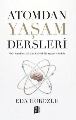 Atomdan Yaşam Dersleri