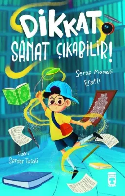 Dikkat Sanat Çıkabilir!