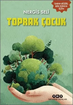 Toprak Çocuk - Daha Güzel Bir Dünya İçin