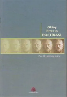 Oktay Rifat’ın Poetikası