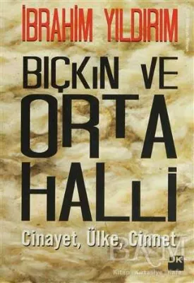 Bıçkın ve Orta Halli