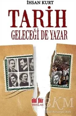 Tarih Geleceği de Yazar