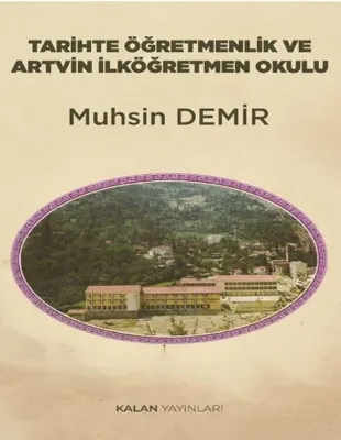 Tarihte Öğretmenlik ve Artvin İlköğretim Okulu