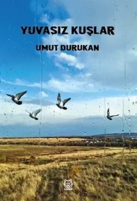 Yuvasız Kuşlar
