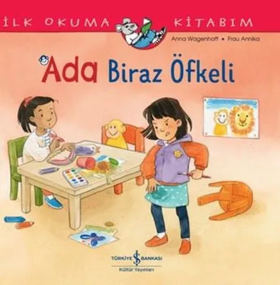 Ada Biraz Öfkeli - İlk Okuma Kitabım
