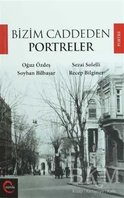 Bizim Caddeden Portreler