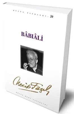 Babıali : 20 - Necip Fazıl Bütün Eserleri